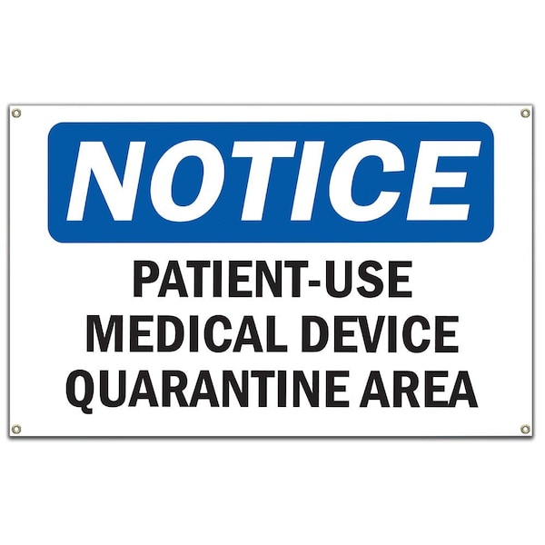 Signmission Safety Sign, OSHA Notice, 10" Height, Patient-Used Medical Device Quarantine Area Sign OS-NS-B-60-17154 - main